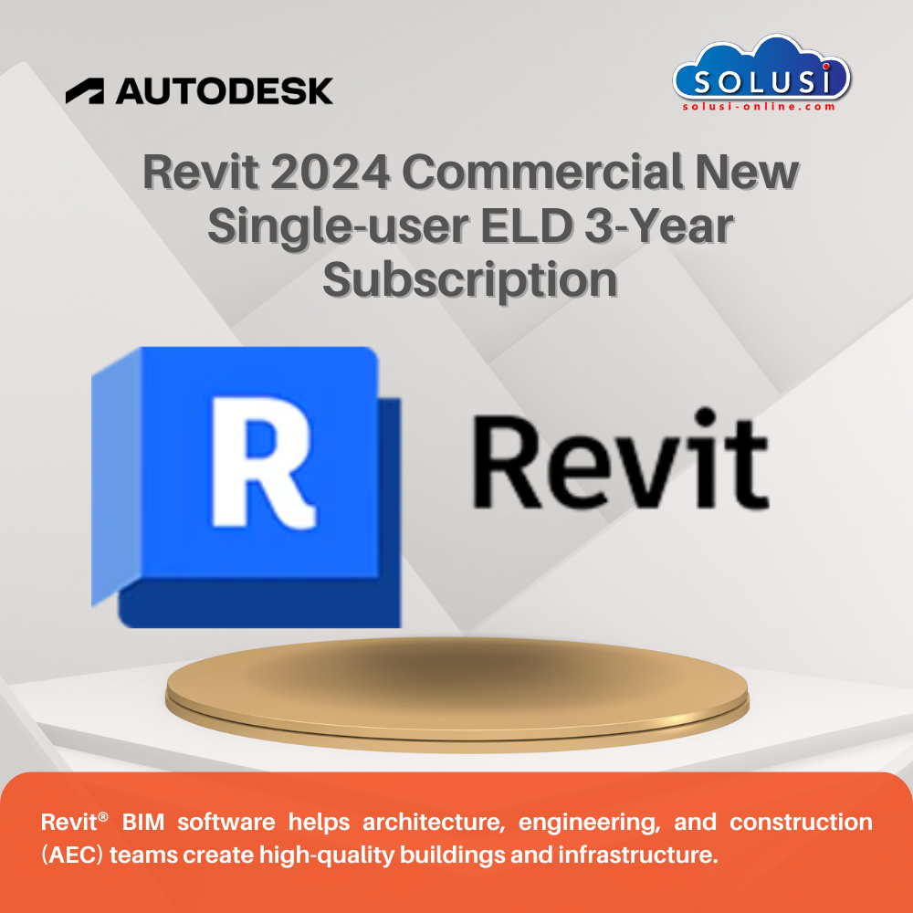 Harga Jual Lisensi Autodesk Revit 2024 Commercial New Singleuser ELD 3