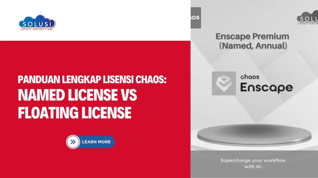 Solusi Online - Panduan Lengkap Lisensi Chaos Named License vs Floating License
