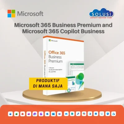 Solusi Online - Microsoft 365 Business Premium and Microsoft 365 Copilot Business